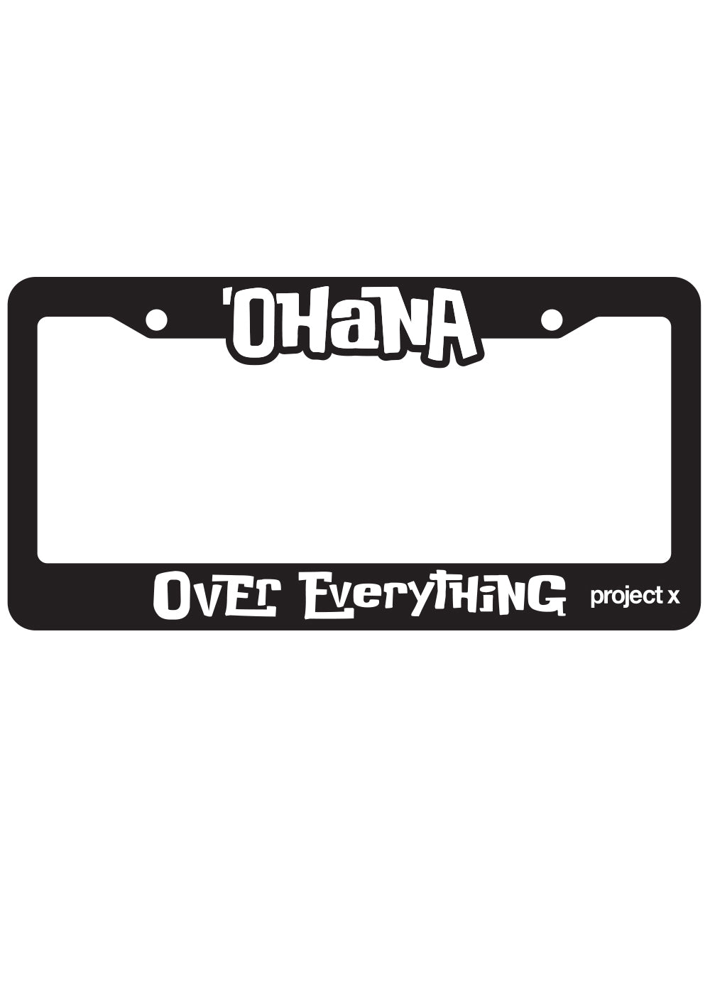 'Ohana Over Everything' License Plate Frame